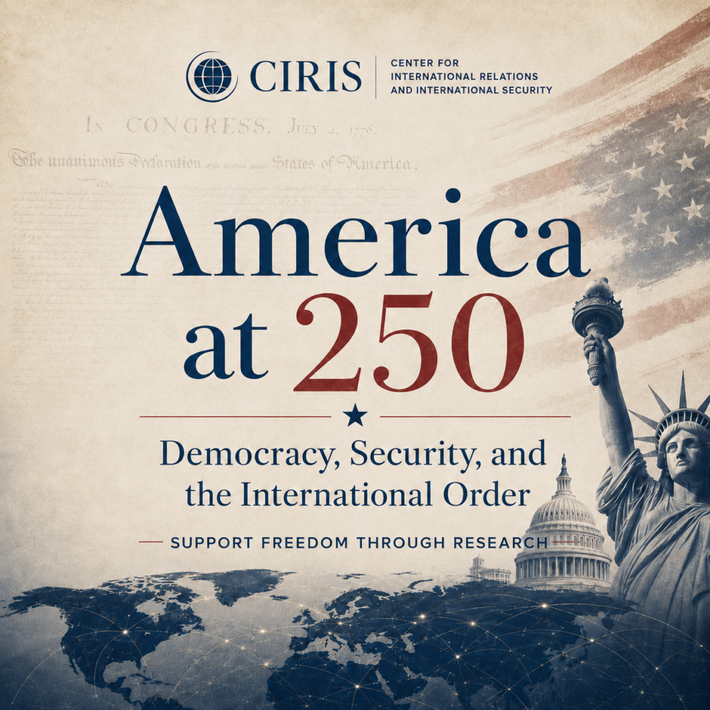 America at 250: Democracy, Security, and the International Order